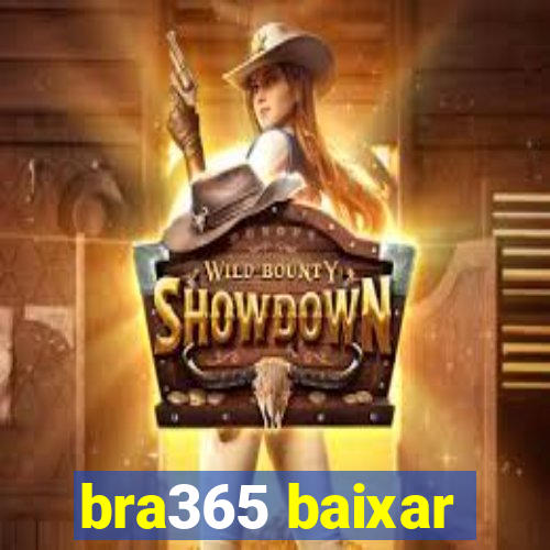 bra365 baixar